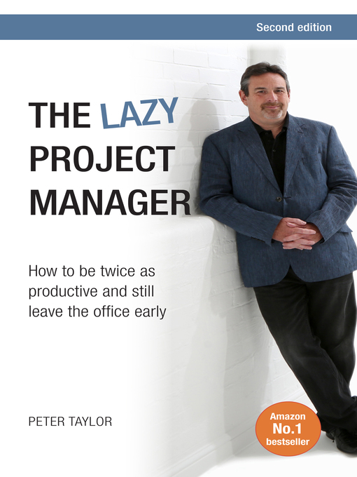 Title details for The Lazy Project Manager by Peter Taylor - Available
